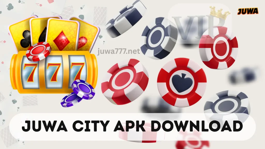 Juwa City APK Download for android and ios